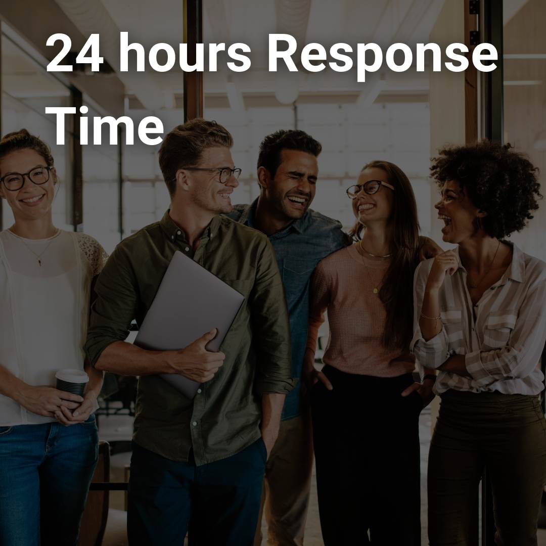 24 hours Response Time